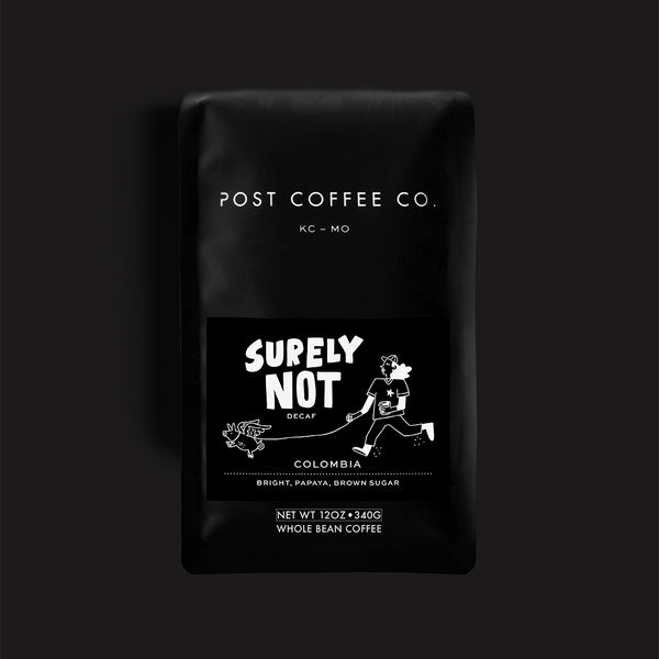 Surely Not – Post Coffee Co